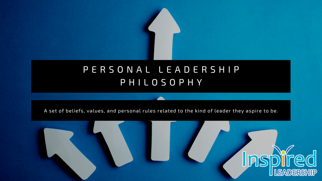 The Importance of Having a Personal Leadership Philosophy