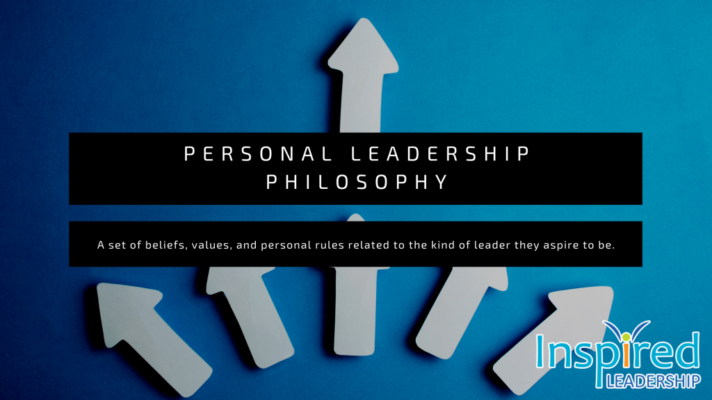 the-importance-of-having-a-personal-leadership-philosophy-inspired