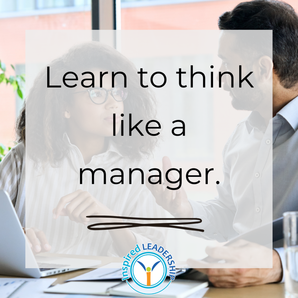 Learn to think like a manager