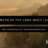 The myth of the lone wolf leader header image