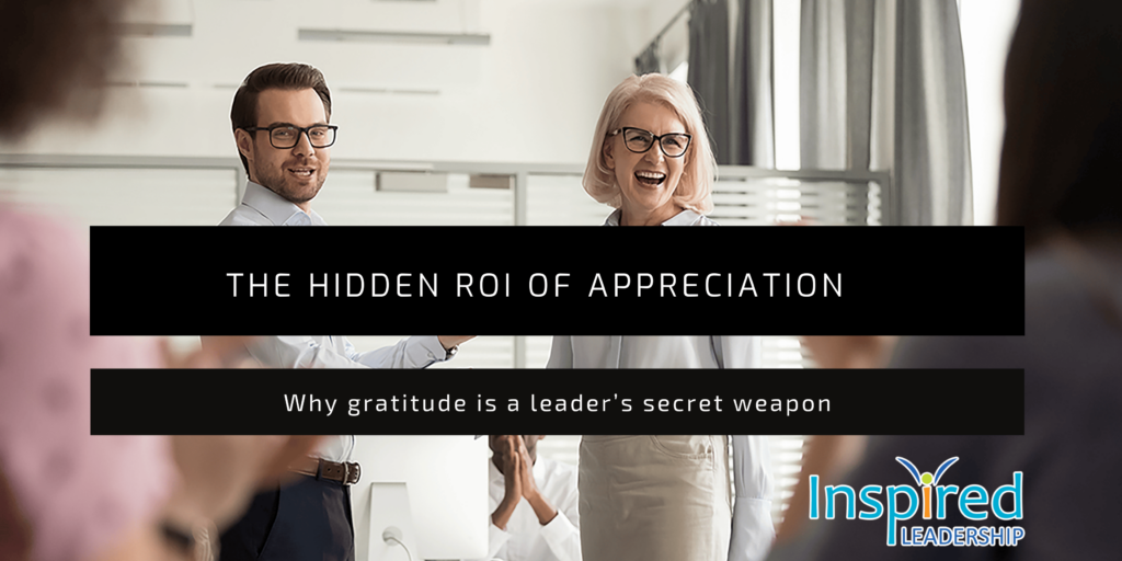 The hidden ROI of appreciation